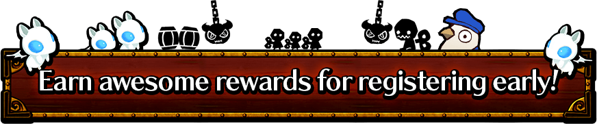 Earn awesome rewards for registering early!